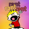 trouble: rant rant rant (Calvin from Calvin & Hobbes - Rant Rant Rant.) trouble: Calvin from Calvin & Hobbes - Rant Rant Rant. (rant rant rant)