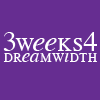 3 weeks 4 dreamwidth