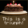 [portal cake: This is a triumph! I'm making a note here: HUGE SUCCESS!]